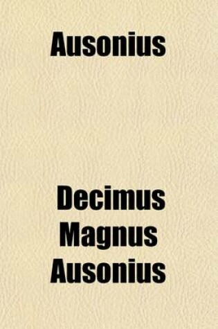 Cover of Ausonius (Volume 1); With an English Translation