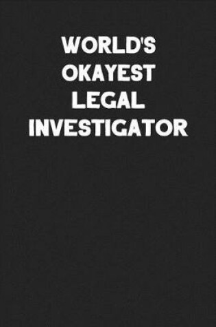 Cover of World's Okayest Legal Investigator