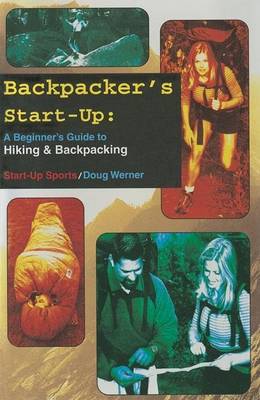 Cover of Backpacker's Start-Up: A Beginner's Guide to Hiking and Backpacking