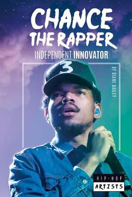 Book cover for Chance the Rapper: Independent Innovator