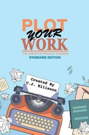 Cover of Plot Your Work (Standard Edition)