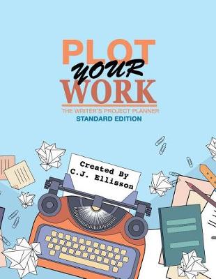 Book cover for Plot Your Work (Standard Edition)