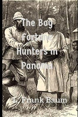 Book cover for The Boy Fortune Hunters in Panama