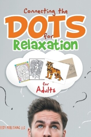 Cover of Connecting the Dots for Relaxation for Adults