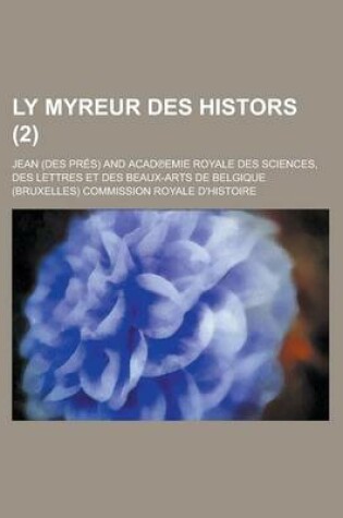 Cover of Ly Myreur Des Histors Volume 2