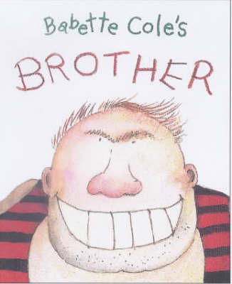 Book cover for Babette Cole's Brother