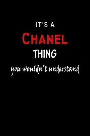 Cover of It's a Chanel Thing You Wouldn't Understandl