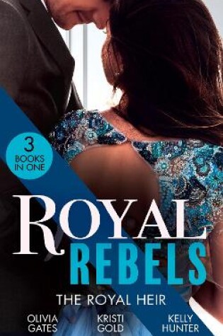 Cover of Royal Rebels: The Royal Heir
