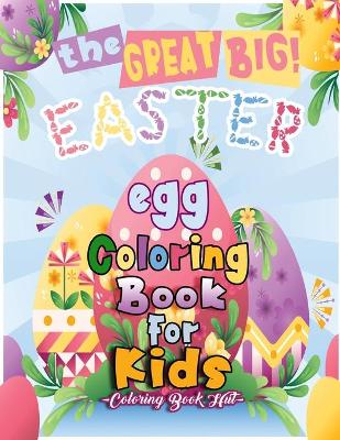 Book cover for The Great Big Easter Egg Coloring Book for Kids