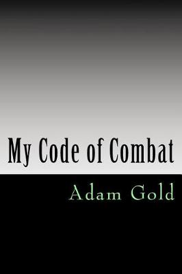 Book cover for My code of combat