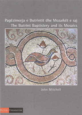 Book cover for The Butrint Baptistery and its Mosaics