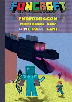 Book cover for Funcraft - Enderdragon Notebook for Minecraft Fans (Quad Paper)