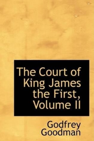 Cover of The Court of King James the First, Volume II