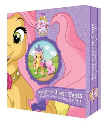 Book cover for Whisker Haven Tales with the Palace Pets: Petite's Great Feats (Storybook Plus Collectible Toy)