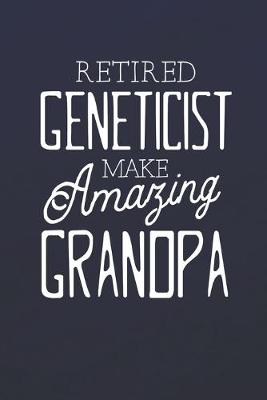 Book cover for Retired Geneticist Make Amazing Grandpa