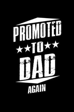 Cover of Promoted to Dad Again