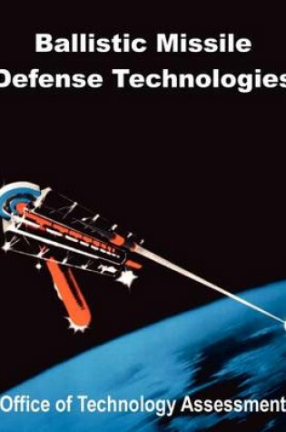 Cover of Ballistic Missile Defense Technologies