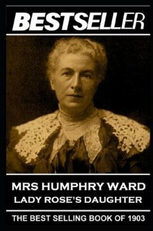 Cover of Mrs Humphry Ward - Lady Rose's Daughter