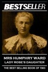 Book cover for Mrs Humphry Ward - Lady Rose's Daughter