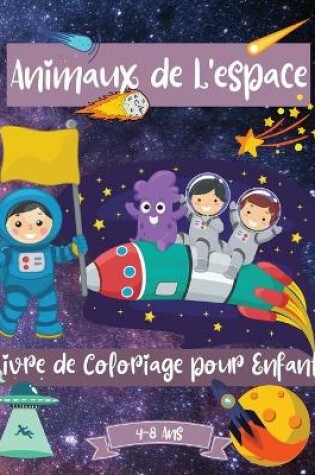 Cover of Espace Livre de Coloriage Des Animaux Pour Les Enfants De 4 à 8 ans