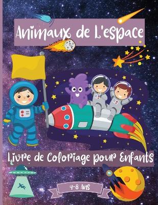 Book cover for Espace Livre de Coloriage Des Animaux Pour Les Enfants De 4 � 8 ans