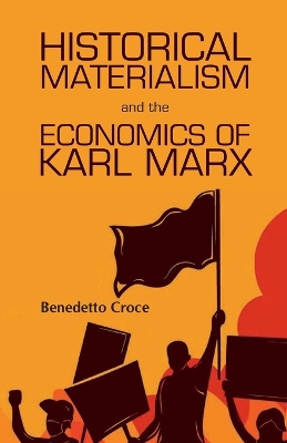 Book cover for Historical Materialism and theEconomics of Karl Marx