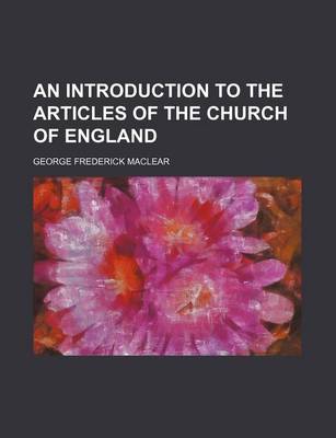 Book cover for An Introduction to the Articles of the Church of England