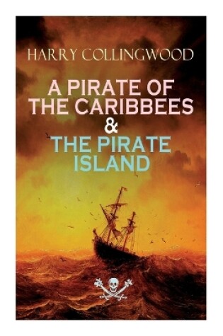Cover of A Pirate of the Caribbees & the Pirate Island