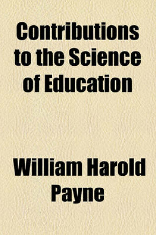 Cover of Contributions to the Science of Education