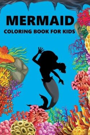 Cover of Mermaid Coloring Book For Kids