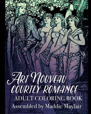 Cover of Art Nouveau Courtly Romance Adult Coloring Book