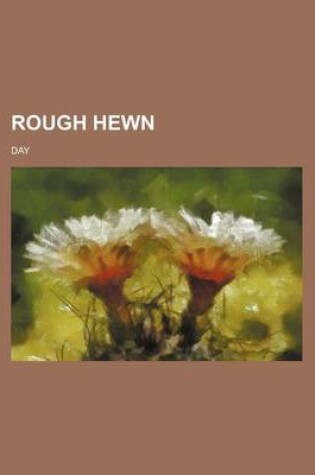 Cover of Rough Hewn