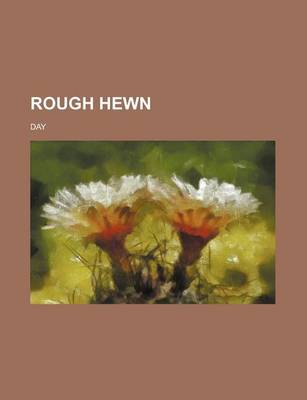 Book cover for Rough Hewn