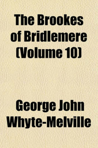 Cover of The Brookes of Bridlemere (Volume 10)