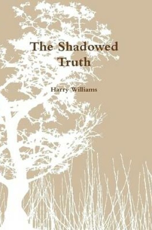 Cover of The Shadowed Truth