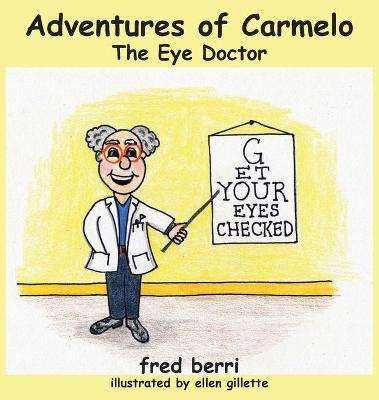 Book cover for Adventures of Carmelo-The Eye Doctor