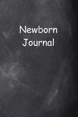 Book cover for Newborn Journal Chalkboard Design