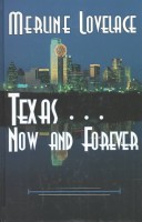 Book cover for Texas...Now and Forever