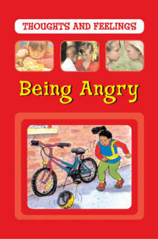 Cover of Thoughts and Feelings: Being Angry