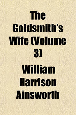 Book cover for The Goldsmith's Wife (Volume 3)