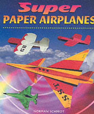 Book cover for Super Paper Airplanes