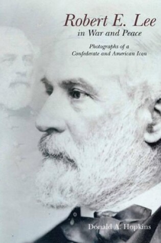 Cover of Robert E. Lee in War and Peace