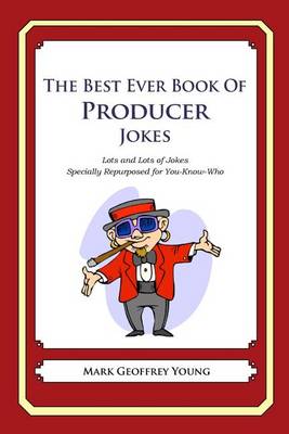 Book cover for The Best Ever Book of Producer Jokes