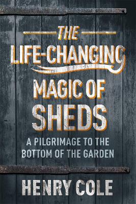 Book cover for The Life-Changing Magic of Sheds