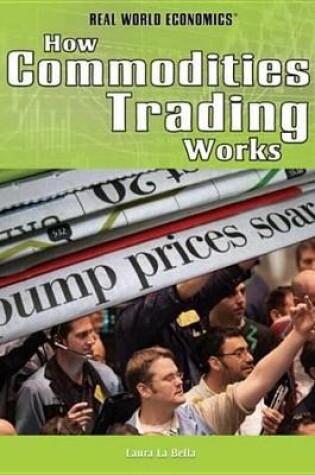 Cover of How Commodities Trading Works