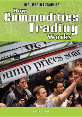 Book cover for How Commodities Trading Works