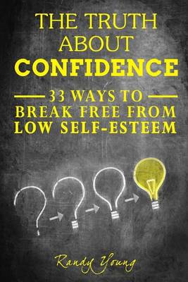 Book cover for The Truth about Confidence