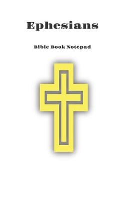 Book cover for Bible Book Notepad Ephesians