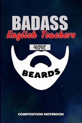 Book cover for Badass English Teachers Have Beards