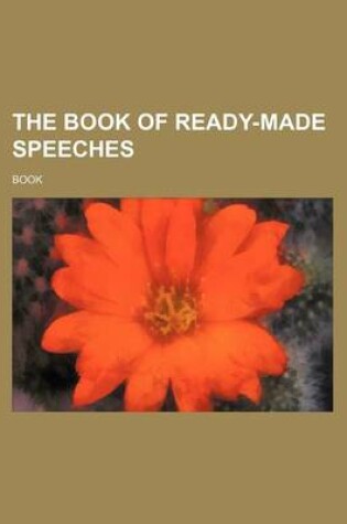 Cover of The Book of Ready-Made Speeches